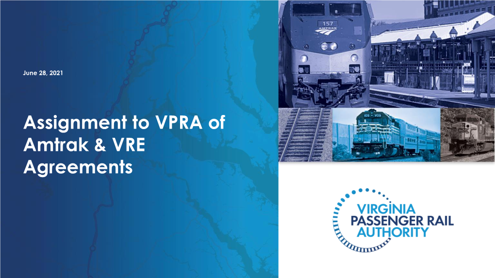 Assignment to VPRA of Amtrak & VRE Agreements