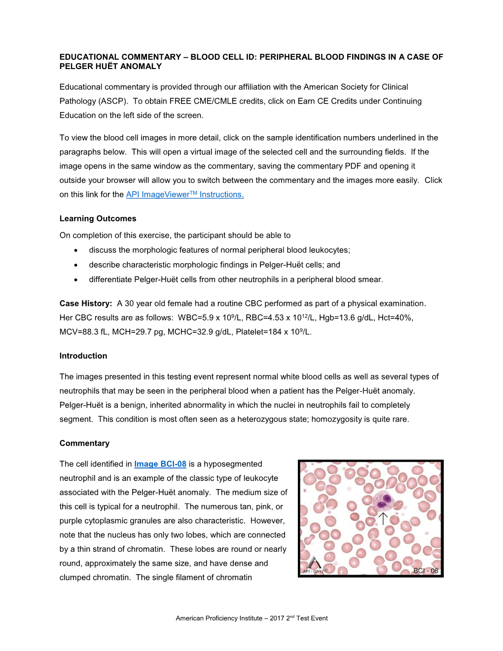 Educational Commentary – Blood Cell Id: Peripheral Blood Findings in a Case of Pelger Huët Anomaly
