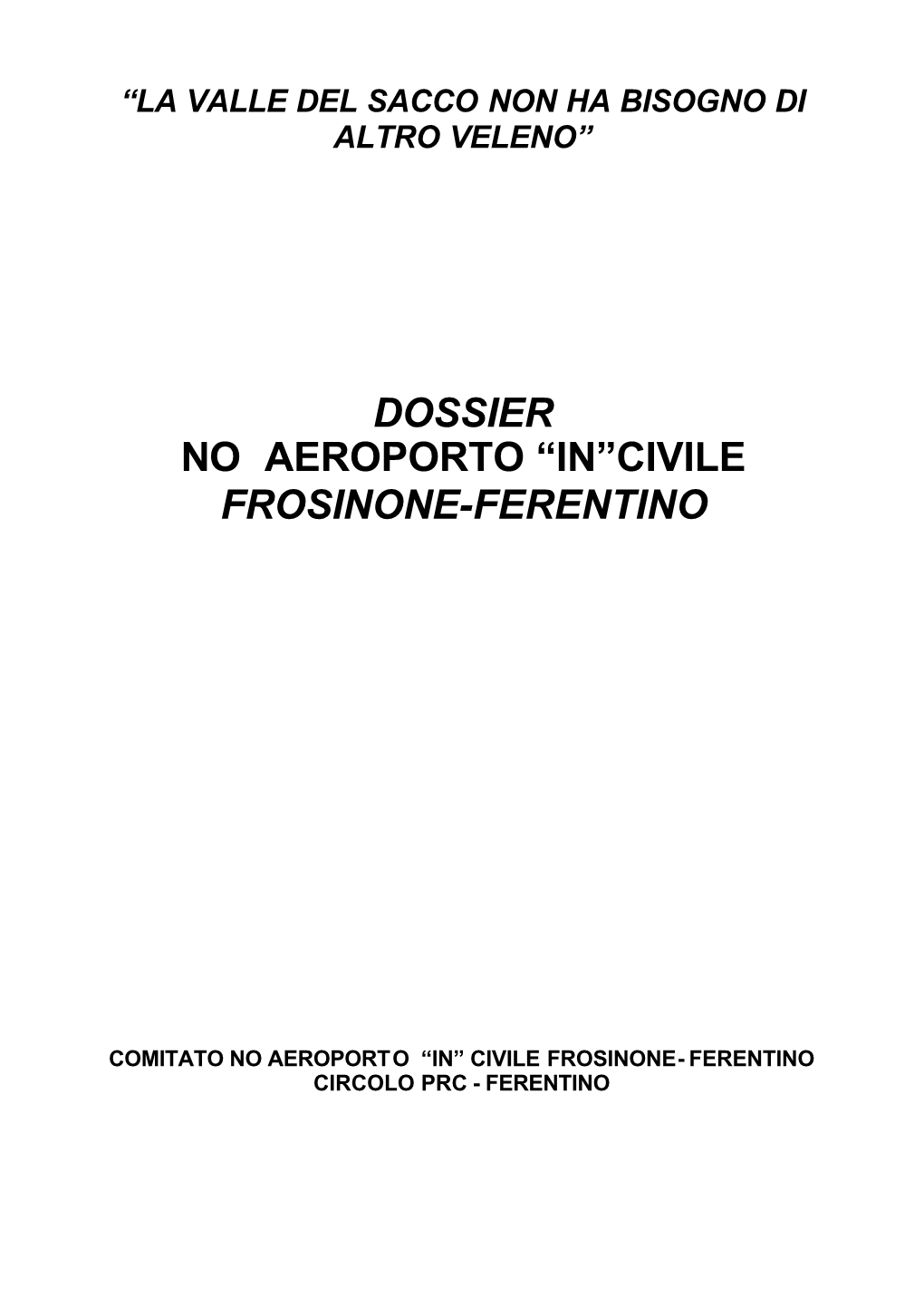Dossier No Aeroporto “In”Civile Frosinone-Ferentino