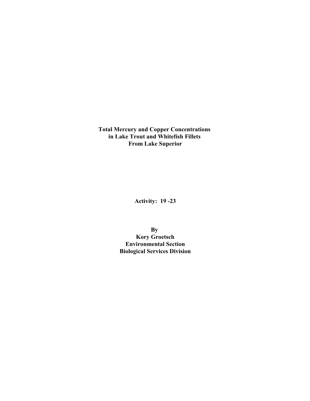 Total Mercury and Copper Concentrations in Lake Trout and Whitefish Fillets from Lake Superior