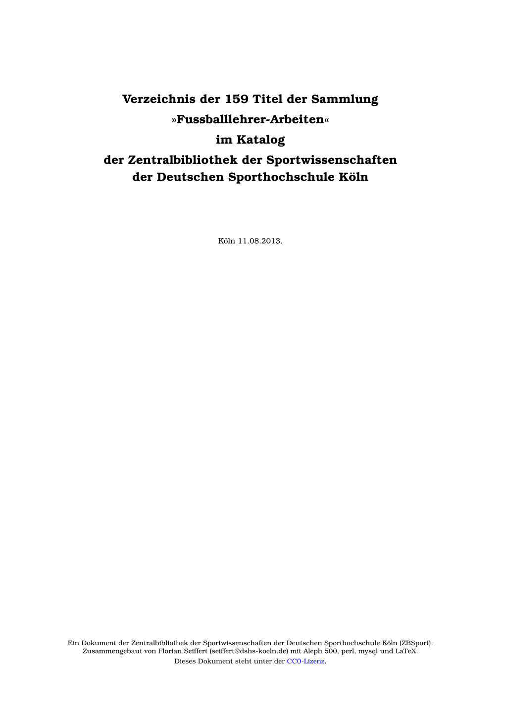 Fussballlehrer-Arbeiten« Im Katalog Der Zentralbibliothek Der Sportwissenschaften Der Deutschen Sporthochschule Köln