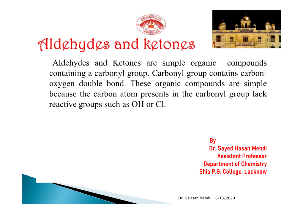 Aldehydes and Ketones Are Simple Organic Compounds Containing a Carbonyl Group