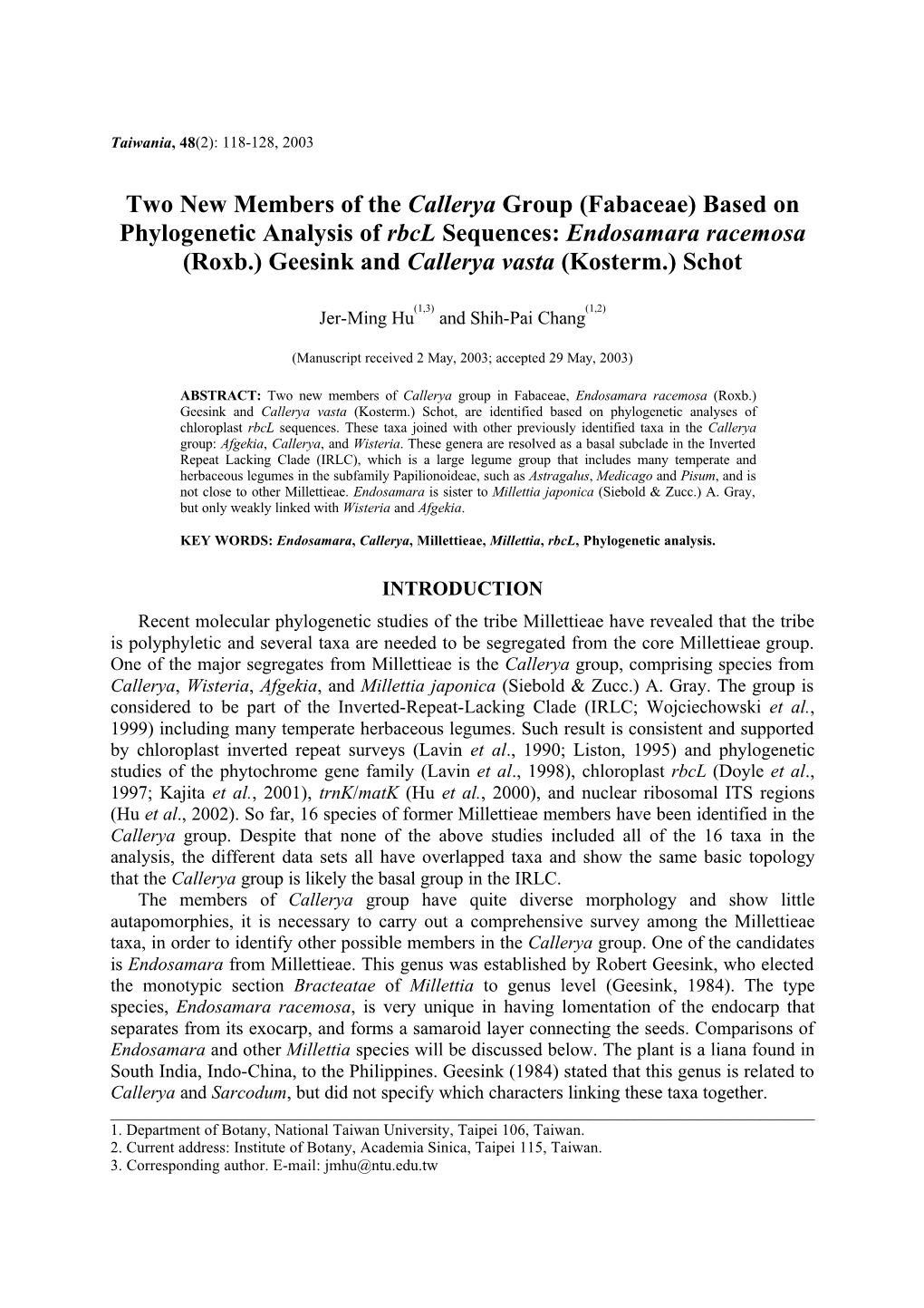 Endosamara Racemosa (Roxb.) Geesink and Callerya Vasta (Kosterm.) Schot