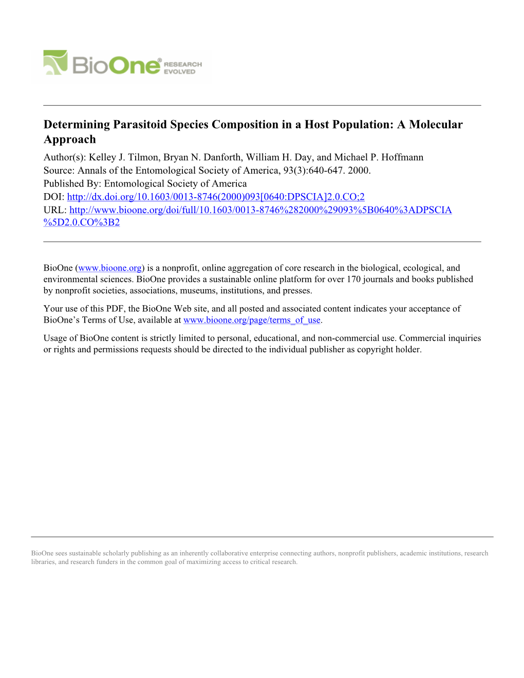 Determining Parasitoid Species Composition in a Host Population: a Molecular Approach Author(S): Kelley J