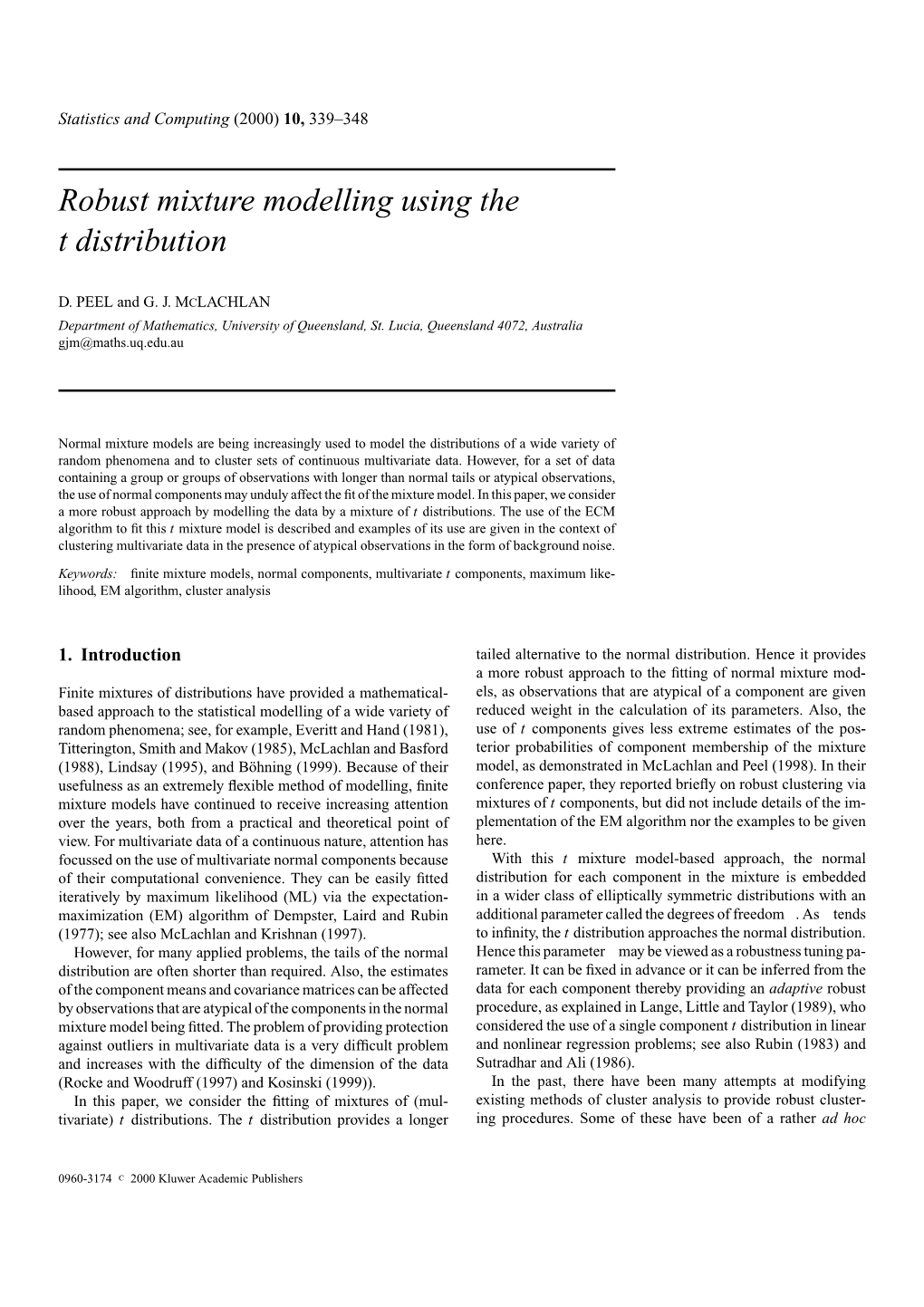 Robust Mixture Modelling Using the T Distribution