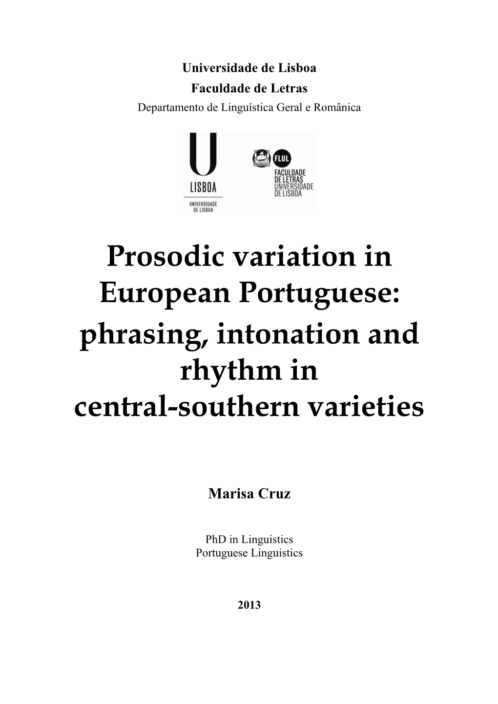 Prosodic Variation in European Portuguese: Phrasing, Intonation and Rhythm in Central-Southern Varieties