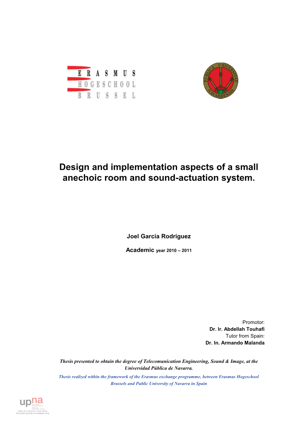 Design and Implementation Aspects of a Small Anechoic Room And