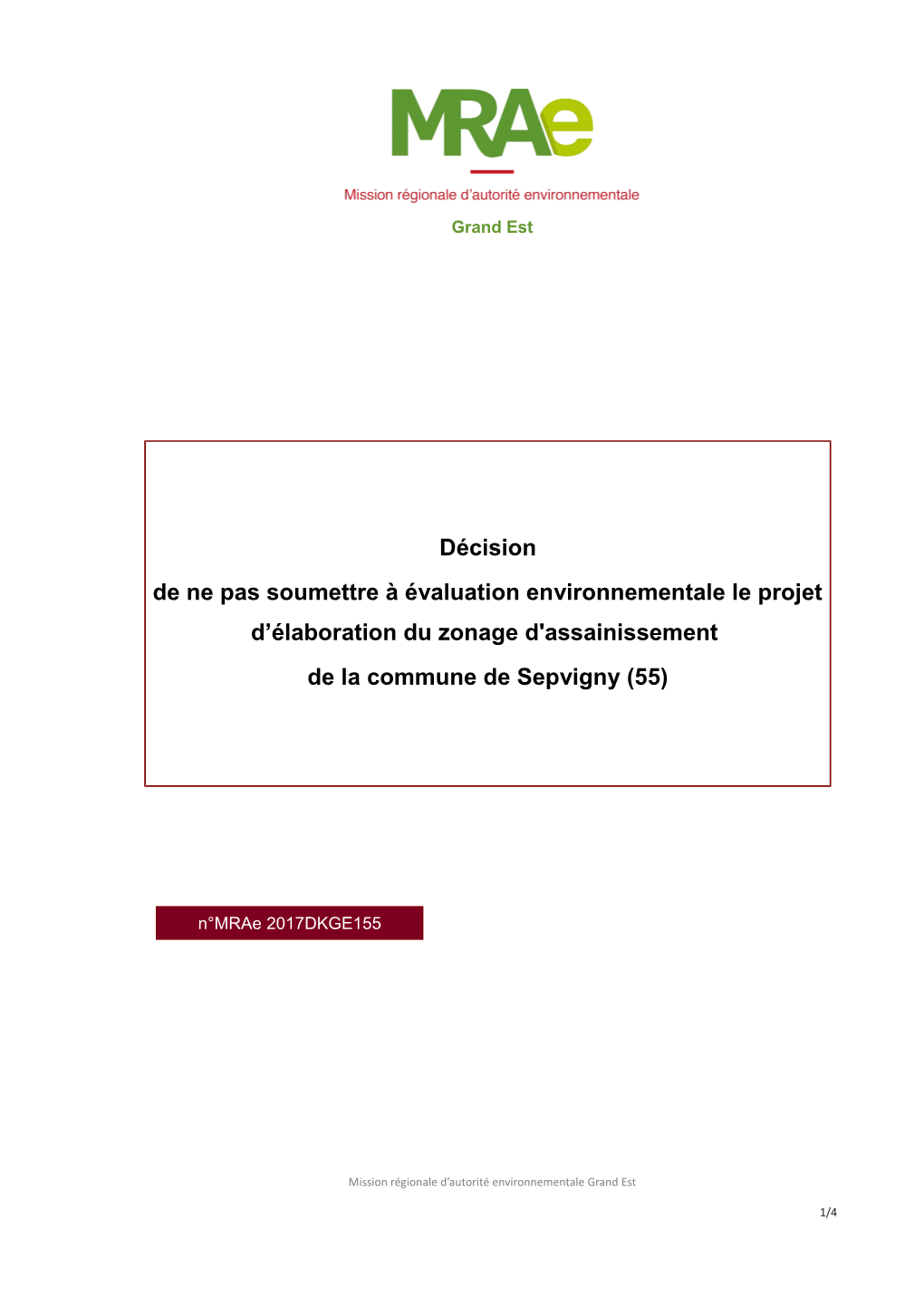 Décision De Ne Pas Soumettre À Évaluation Environnementale Le Projet D’Élaboration Du Zonage D'assainissement De La Commune De Sepvigny (55)