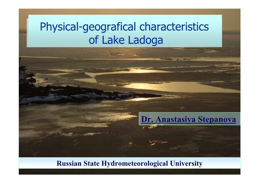 Physical-Geografical Characteristics of Lake Ladoga