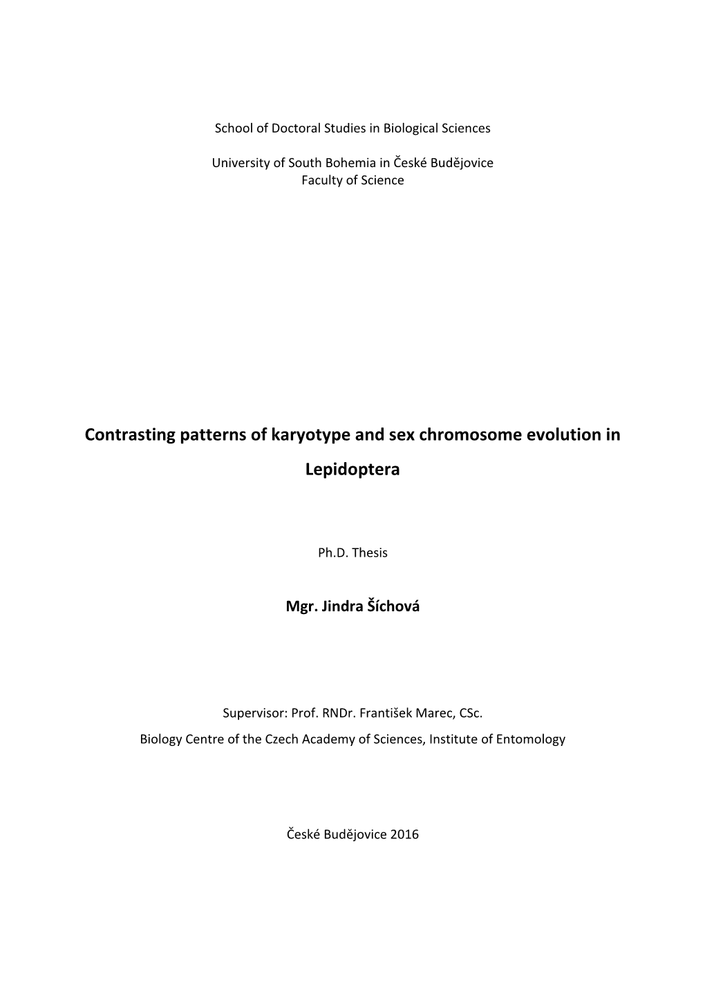 Contrasting Patterns of Karyotype and Sex Chromosome Evolution in Lepidoptera