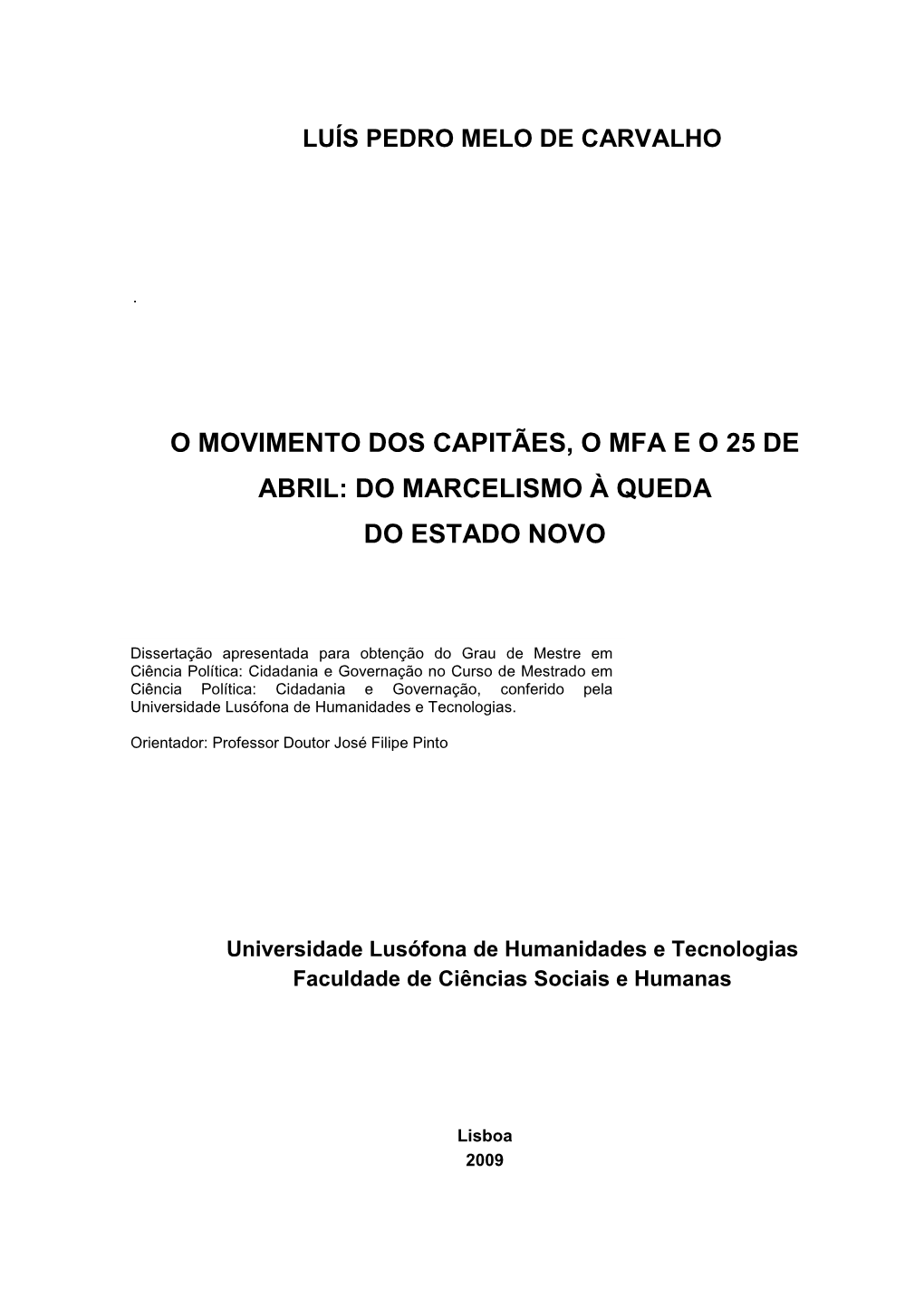 O Marcelismo, O Movimento Dos Capitães E O