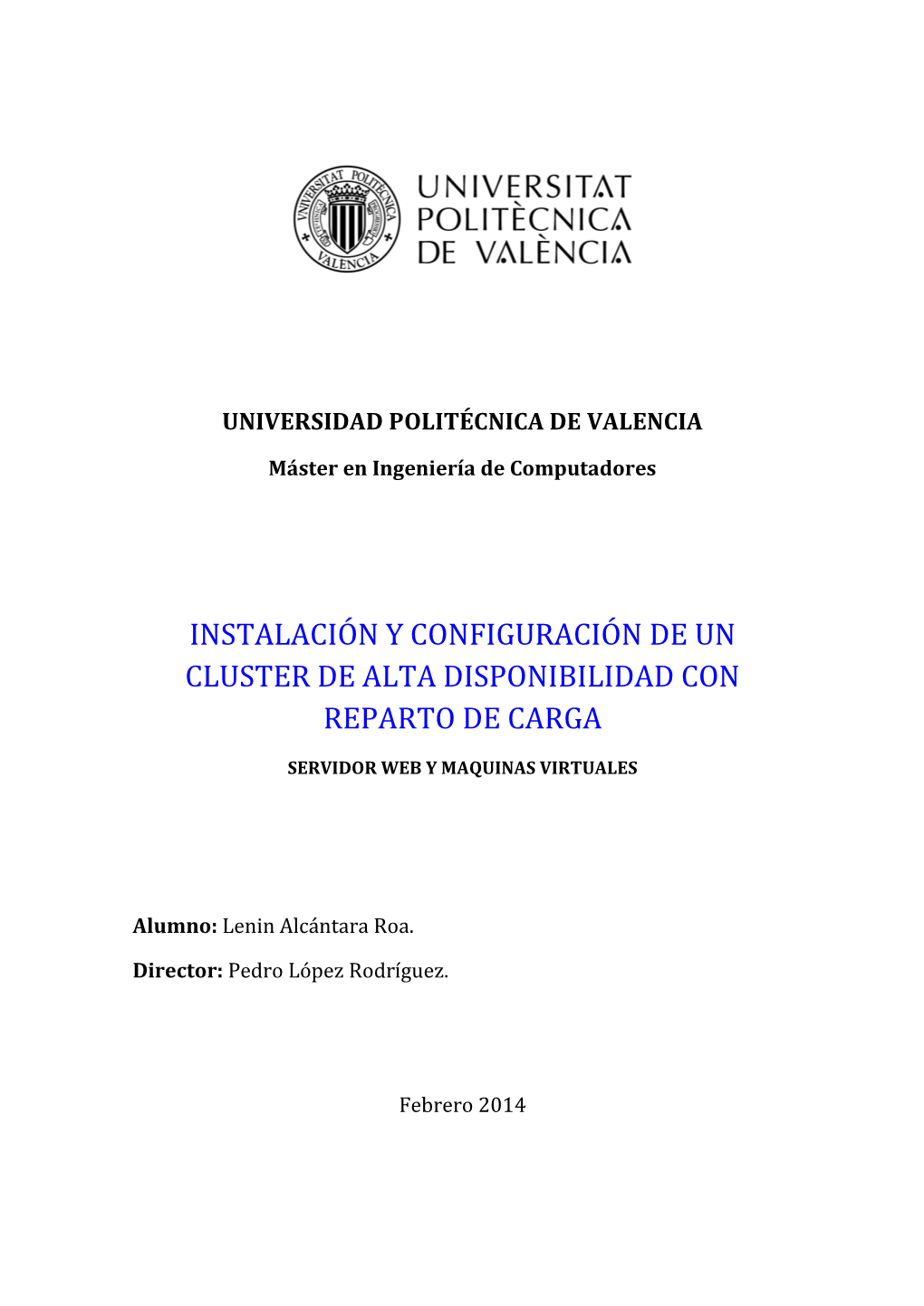 Instalación Y Configuración De Un Cluster De Alta Disponibilidad Con Reparto De Carga