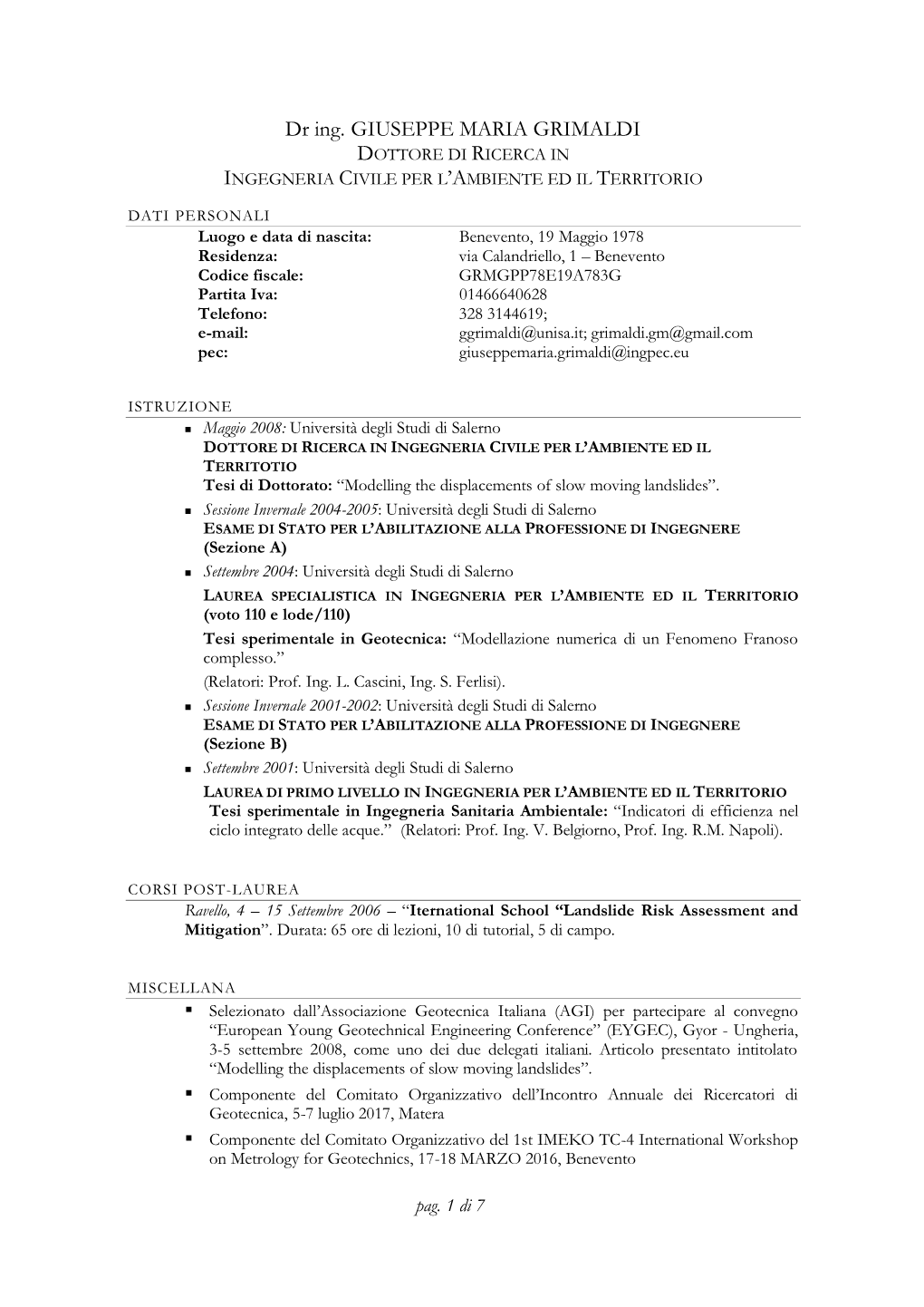 Dr Ing. GIUSEPPE MARIA GRIMALDI DOTTORE DI RICERCA in INGEGNERIA CIVILE PER L’AMBIENTE ED IL TERRITORIO