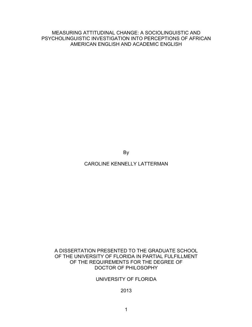 A Sociolinguistic and Psycholinguistic Investigation Into Perceptions of African American English and Academic English