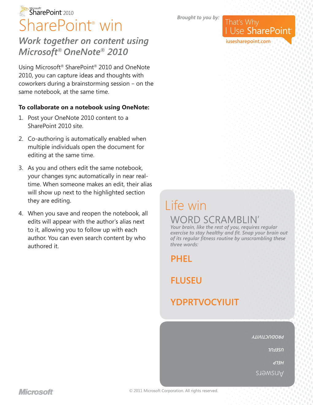 Sharepoint® 2010 and Onenote 2010, You Can Capture Ideas and Thoughts with Coworkers During a Brainstorming Session – on the Same Notebook, at the Same Time