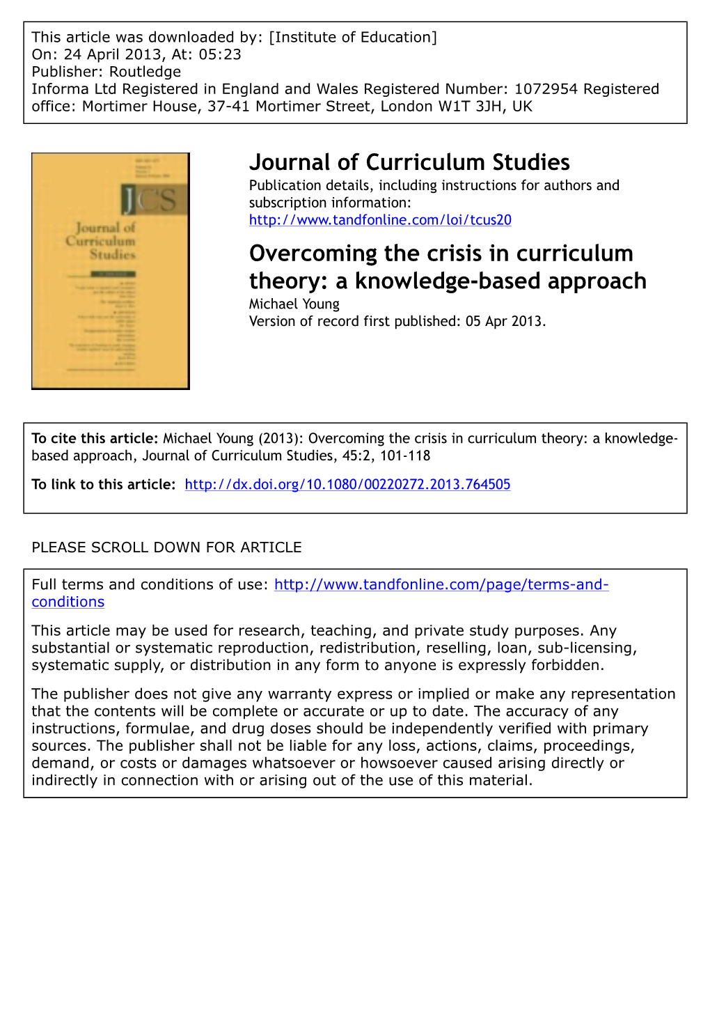 Overcoming the Crisis in Curriculum Theory: a Knowledge-Based Approach Michael Young Version of Record First Published: 05 Apr 2013