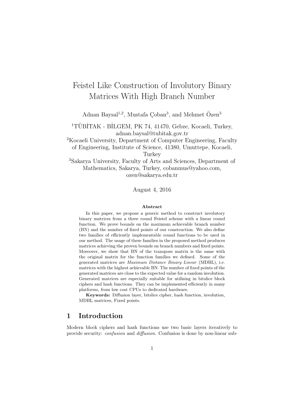 Feistel Like Construction of Involutory Binary Matrices with High Branch Number