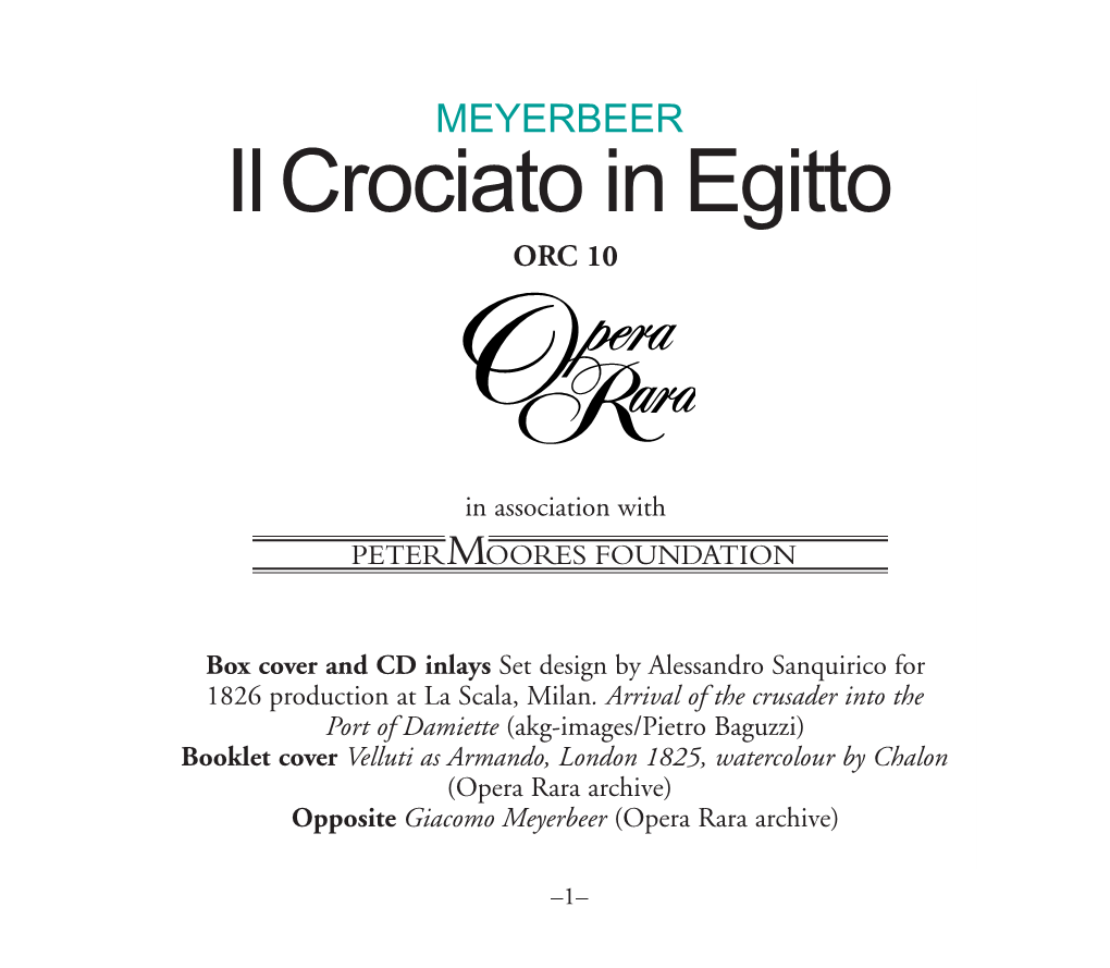 IL CROCIATO in EGITTO Heroic Melodrama in Two Acts Libretto by Gaetano Rossi