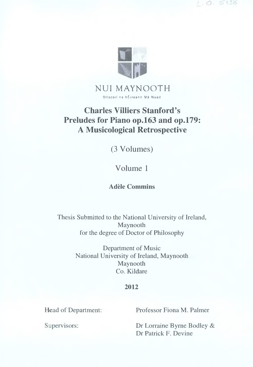 NUI MAYNOOTH Ûllscôst La Ttéiîéann Mâ Üuad Charles Villiers Stanford’S Preludes for Piano Op.163 and Op.179: a Musicological Retrospective