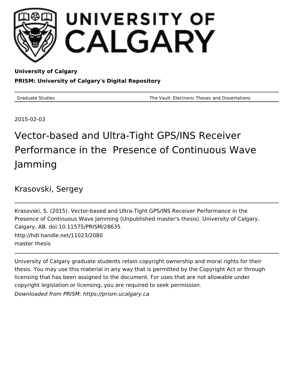 Vector-Based and Ultra-Tight GPS/INS Receiver Performance in the Presence of Continuous Wave Jamming