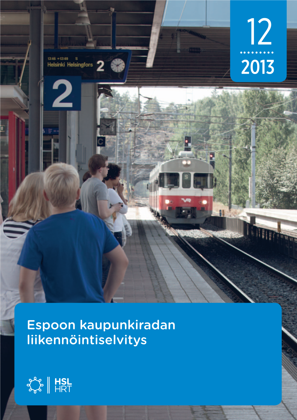 Espoon Kaupunkiradan Liikennöintiselvitys