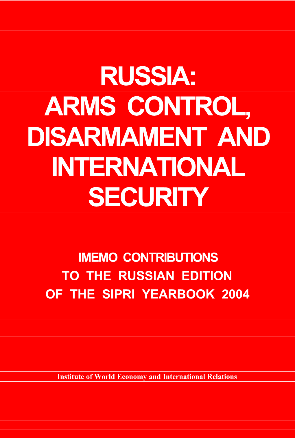 Arms Control, Disarmament and International Security