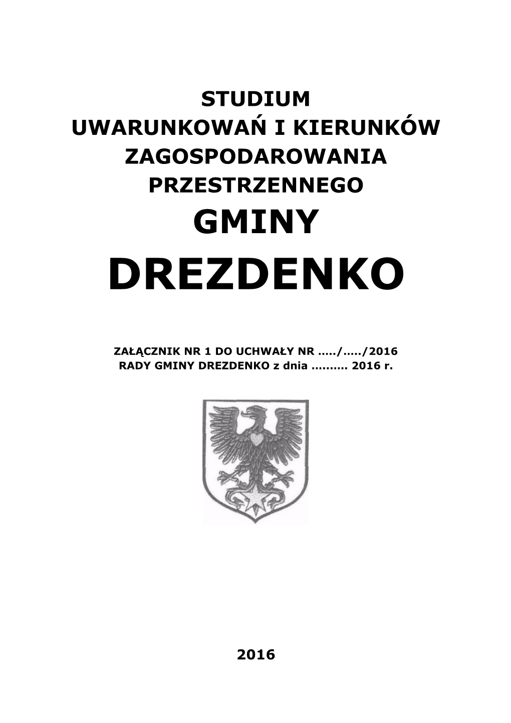 Studium Uwarunkowań I Kierunków Zagospodarowania Przestrzennego Gminy Drezdenko