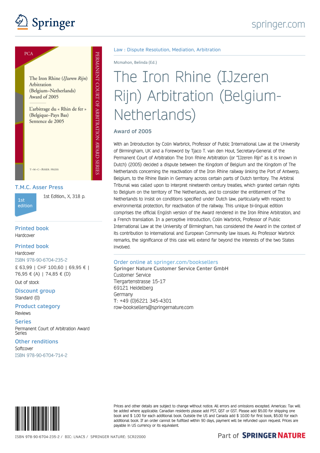 The Iron Rhine (Ijzeren Rijn) Arbitration (Belgium- Netherlands) Award of 2005