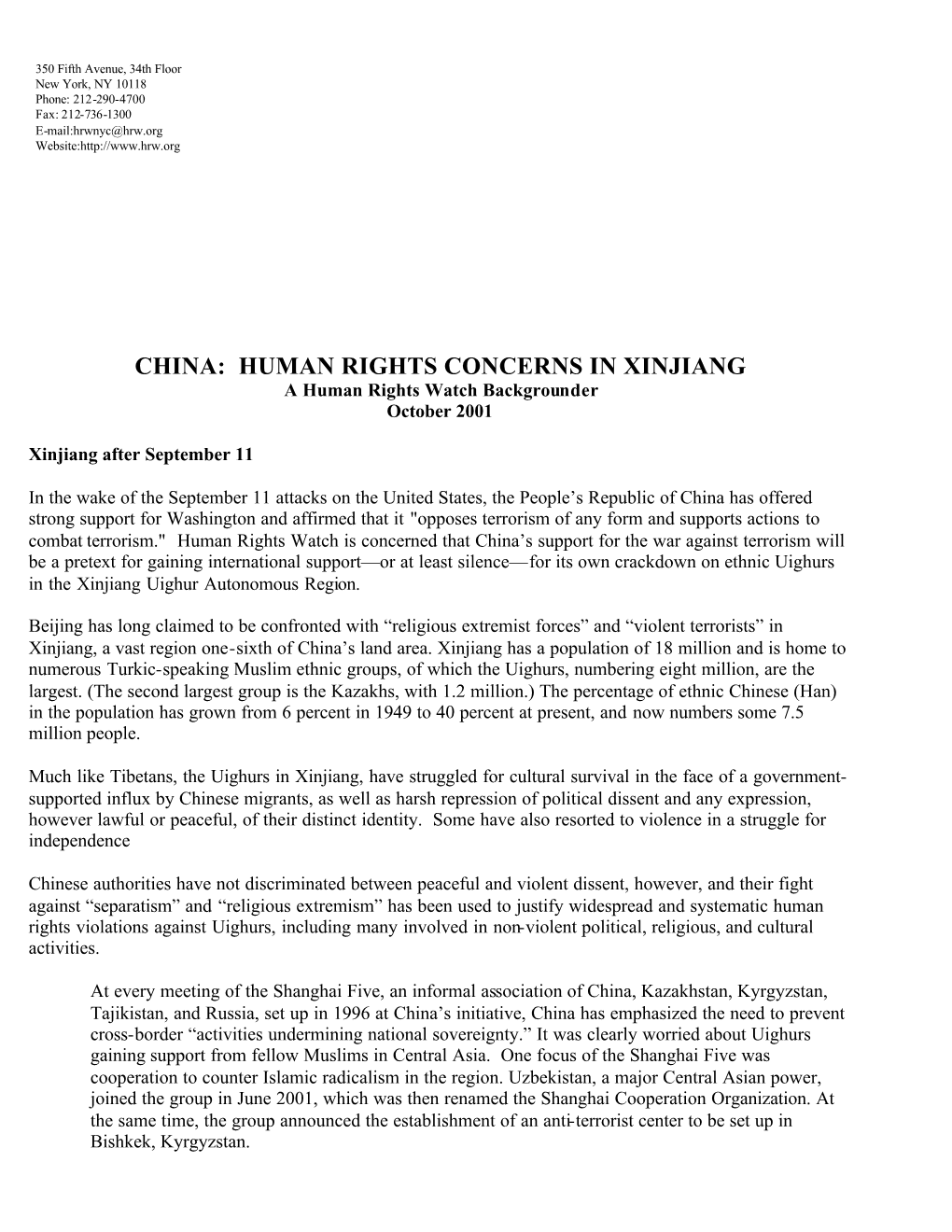 CHINA: HUMAN RIGHTS CONCERNS in XINJIANG a Human Rights Watch Backgrounder October 2001