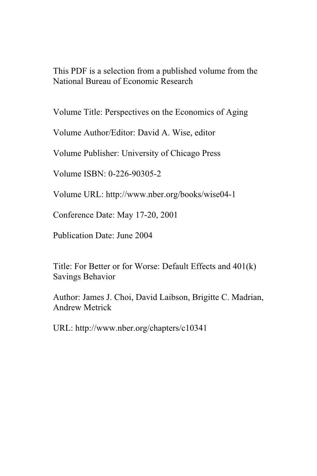 For Better Or for Worse: Default Effects and 401(K) Savings Behavior