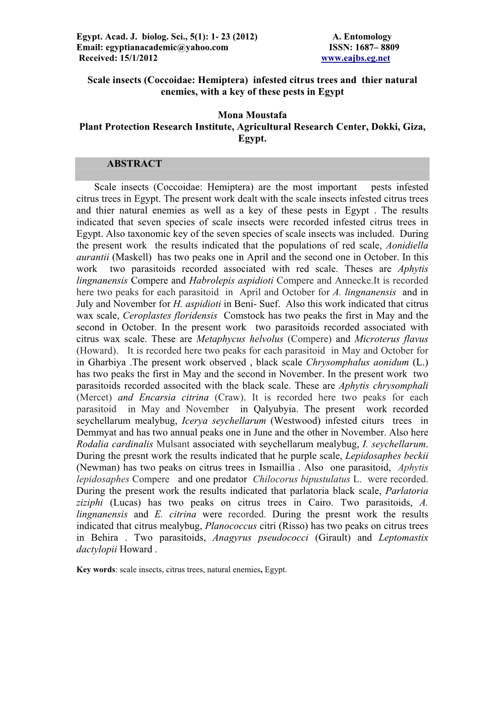 Scale Insects (Coccoidae: Hemiptera) Infested Citrus Trees and Thier Natural Enemies, with a Key of These Pests in Egypt Mona
