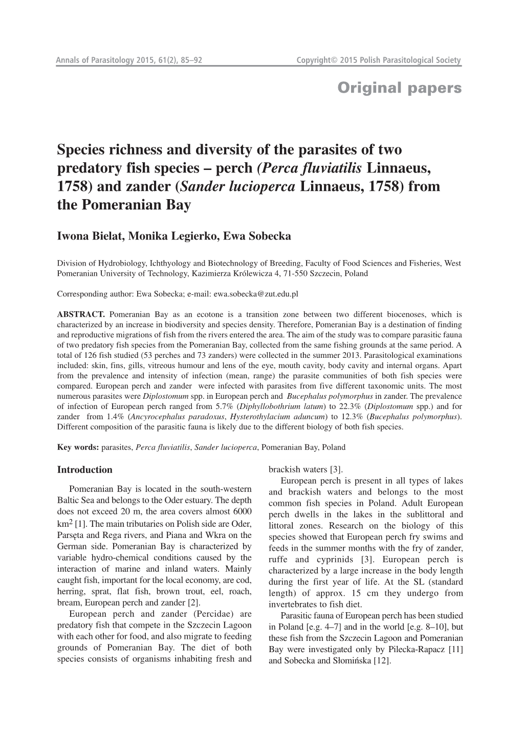 Original Papers Species Richness and Diversity of the Parasites of Two Predatory Fish Species – Perch (Perca Fluviatilis Linna