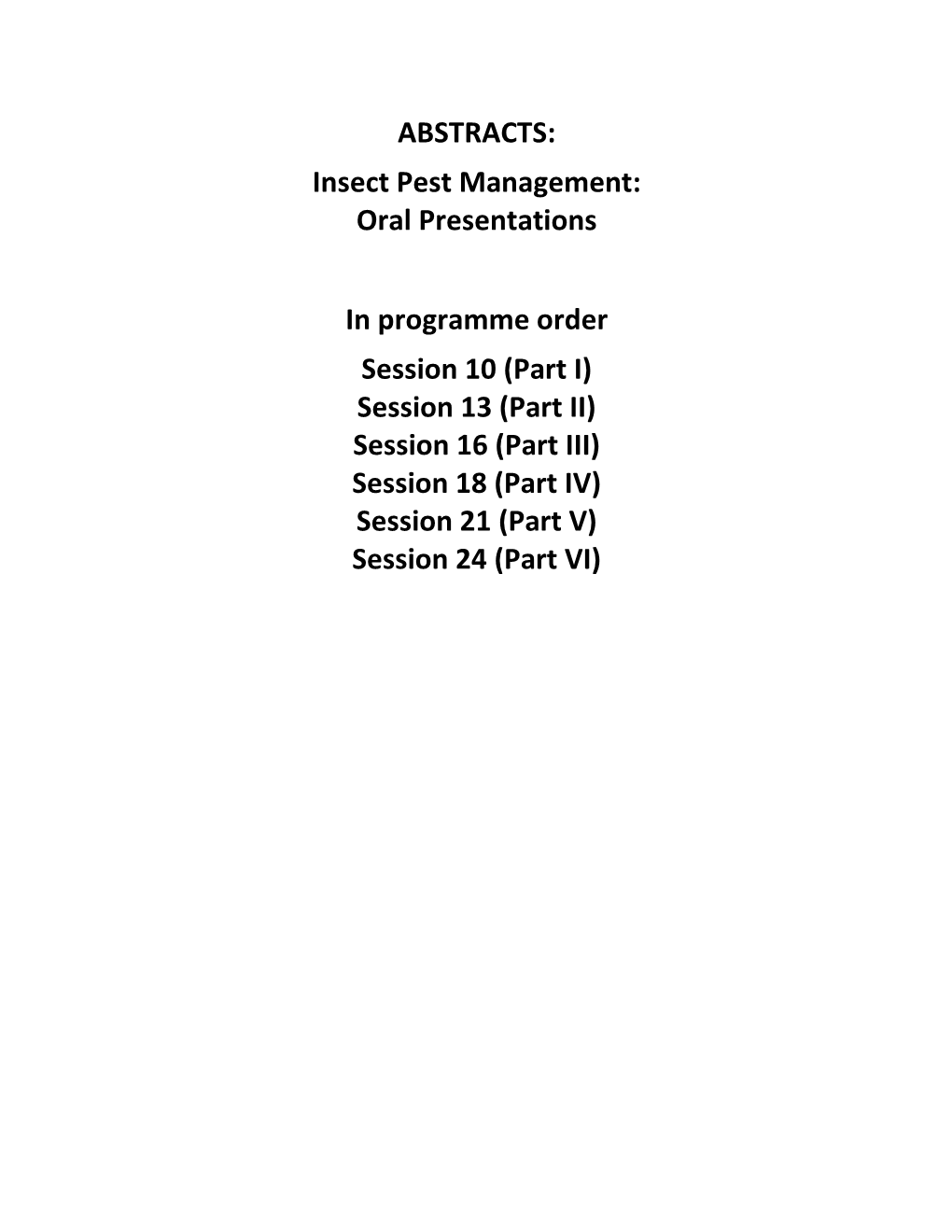 Insect Pest Management: Oral Presentations in Programme Order