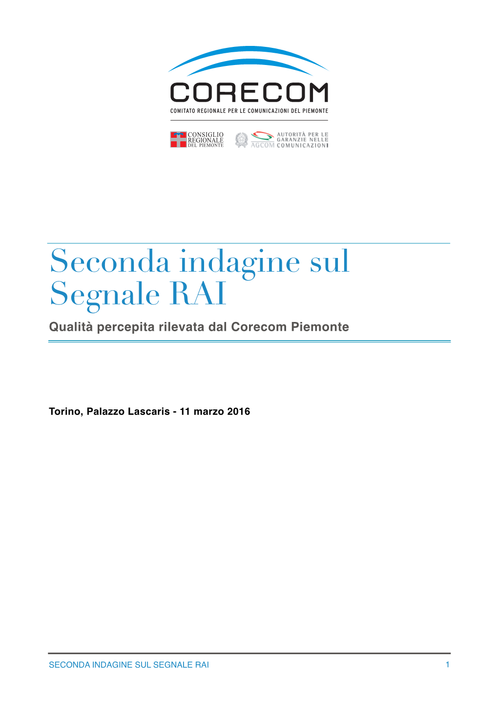 Seconda Indagine Sul Segnale RAI Qualità Percepita Rilevata Dal Corecom Piemonte