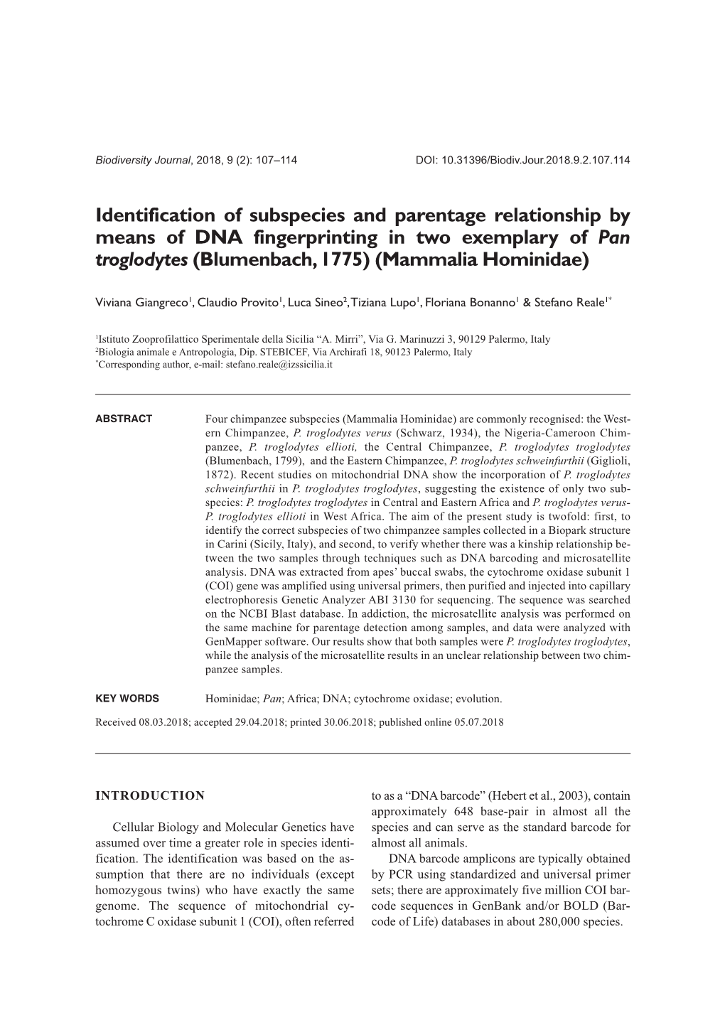 Identification of Subspecies and Parentage Relationship by Means of DNA Fingerprinting in Two Exemplary of Pan Troglodytes (Blumenbach, 1775) (Mammalia Hominidae)