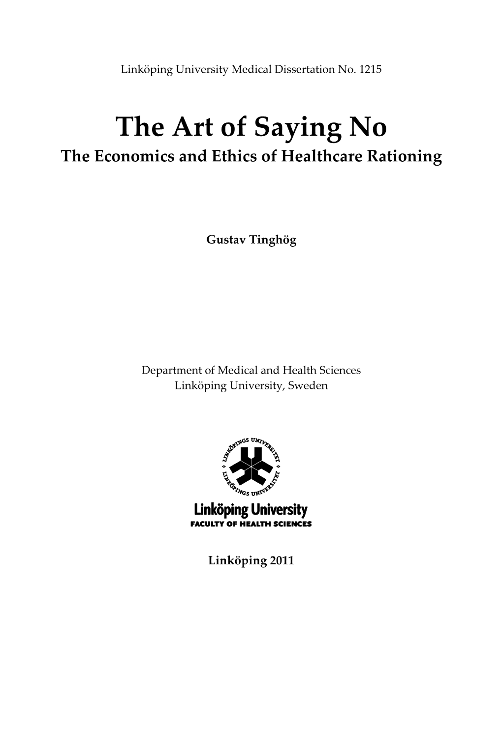 The Art of Saying No the Economics and Ethics of Healthcare Rationing