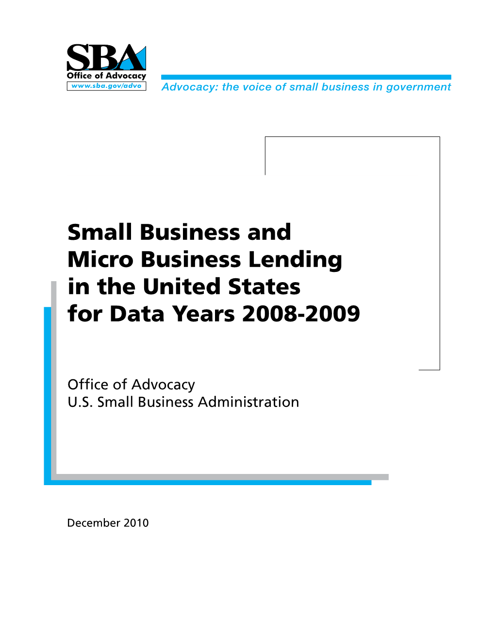 U.S. SBA Office of Advocacy--Small and Micro Business Lending For