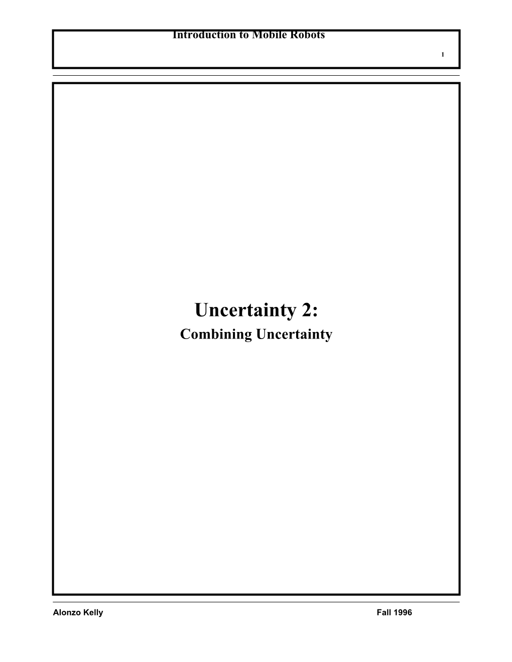 Uncertainty 2: Combining Uncertainty