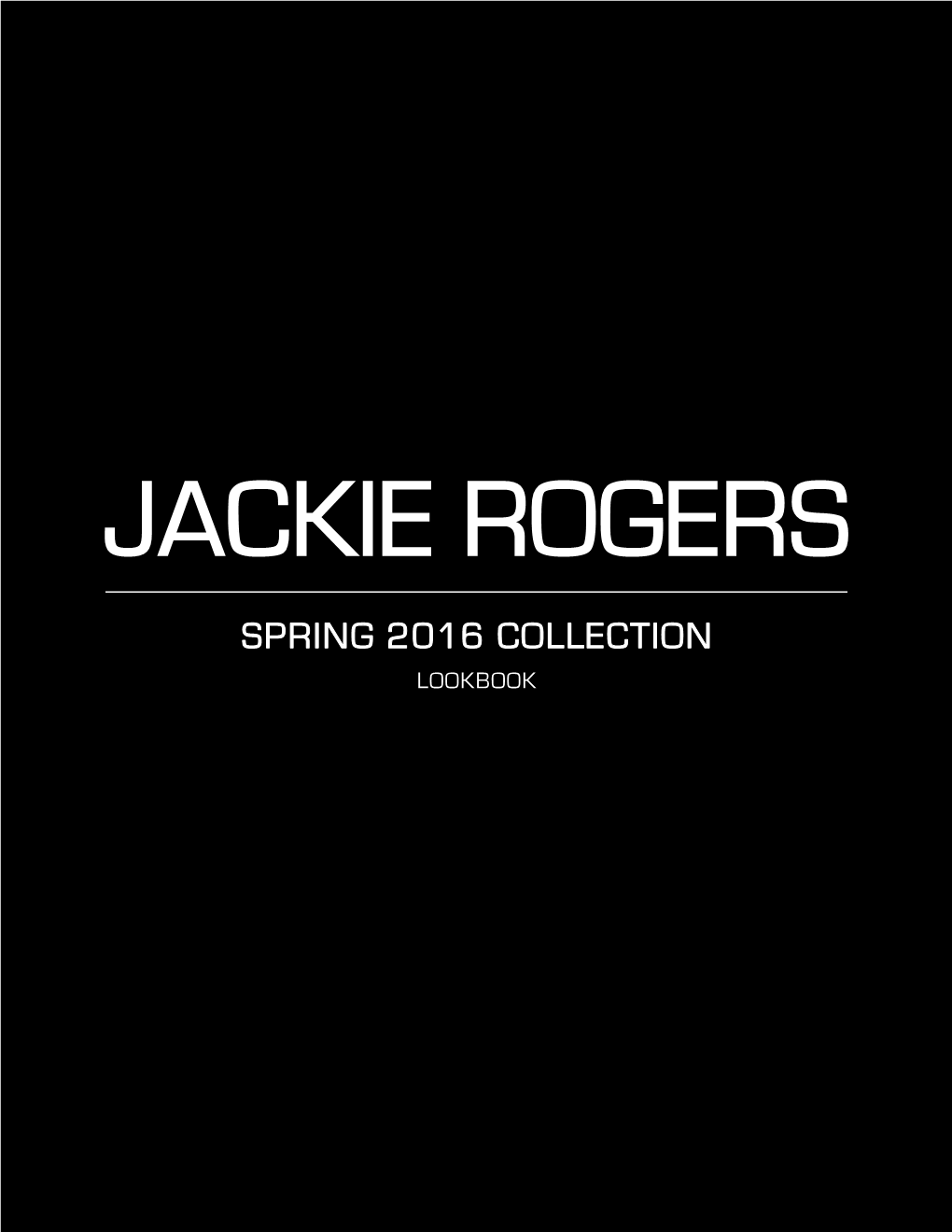 Spring 2016 Collection Lookbook Jackie Rogers