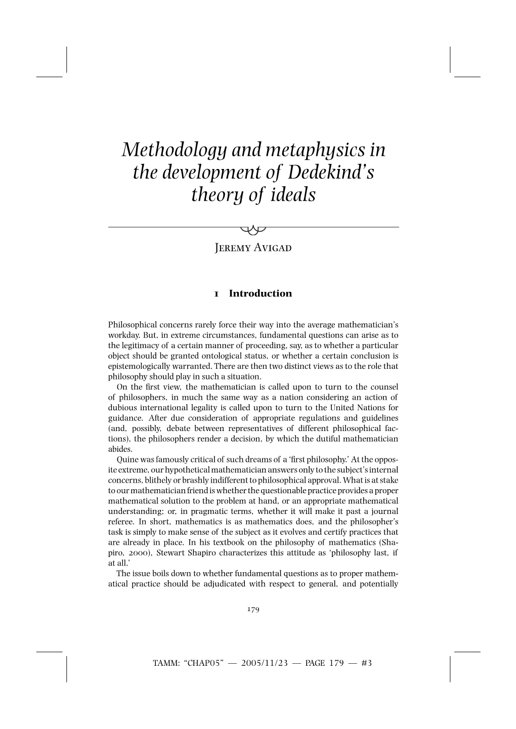 Methodology and Metaphysics in the Development of Dedekind's Theory