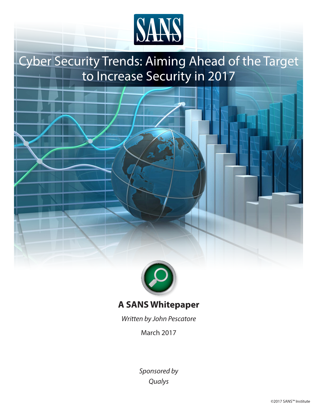 Cyber Security Trends: Aiming Ahead of the Target to Increase Security in 2017