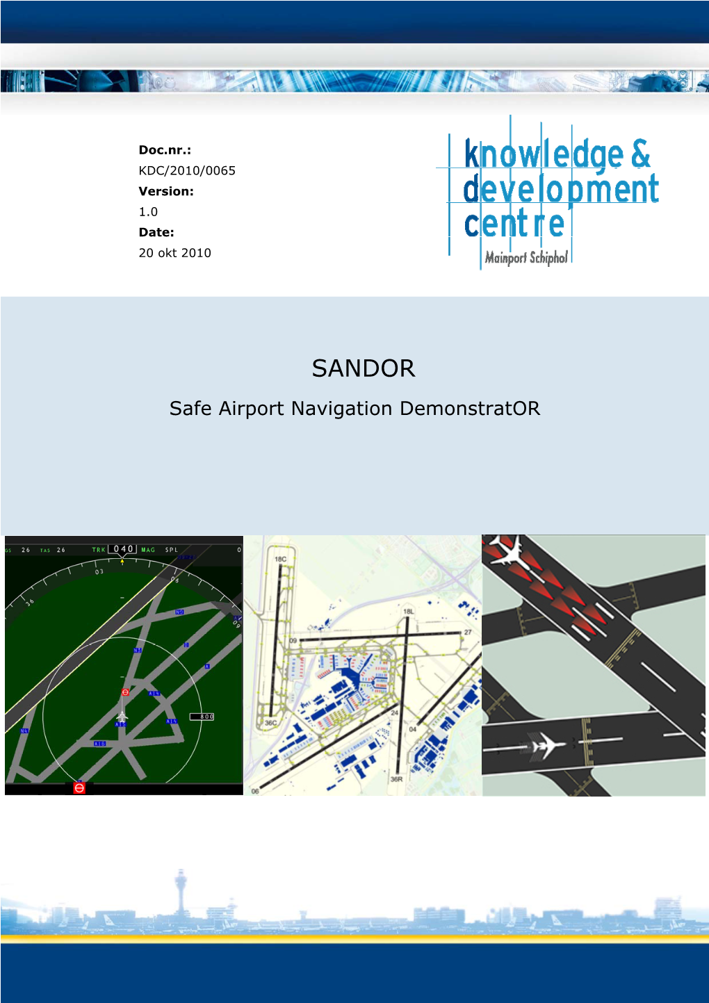 SANDOR Safe Airport Navigation Demonstrator