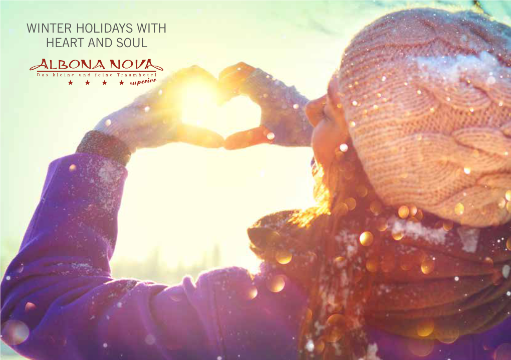 Winter Holidays with Heart and Soul Dear Guests of the Albona Nova