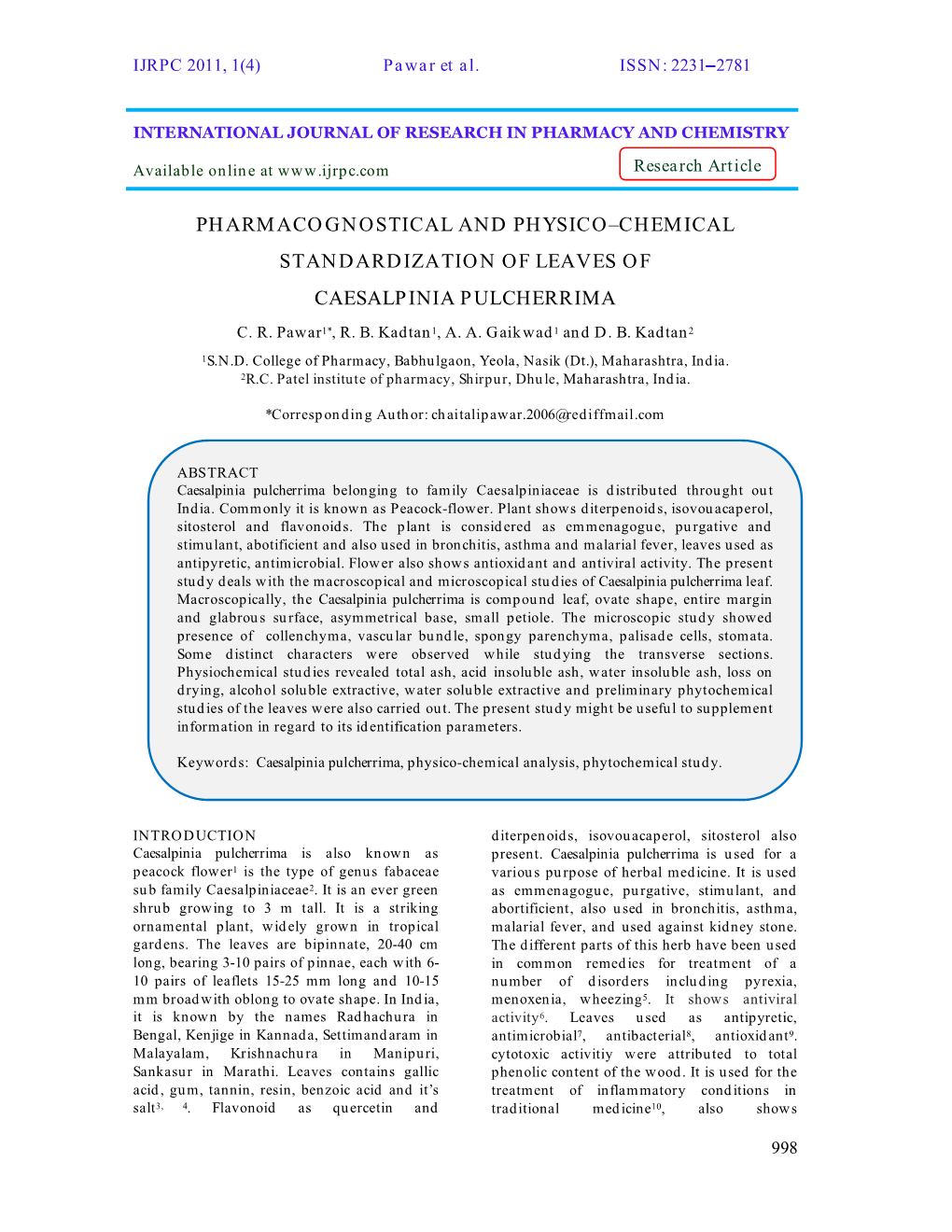 Pharmacognostical and Physico–Chemical Standardization of Leaves of Caesalpinia Pulcherrima