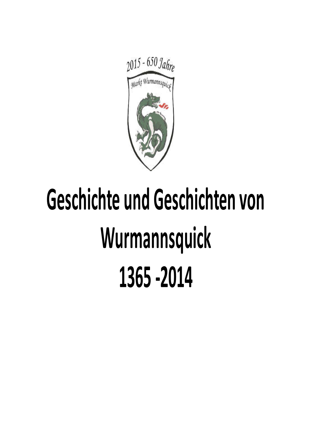 Geschichte Wurmannsquick