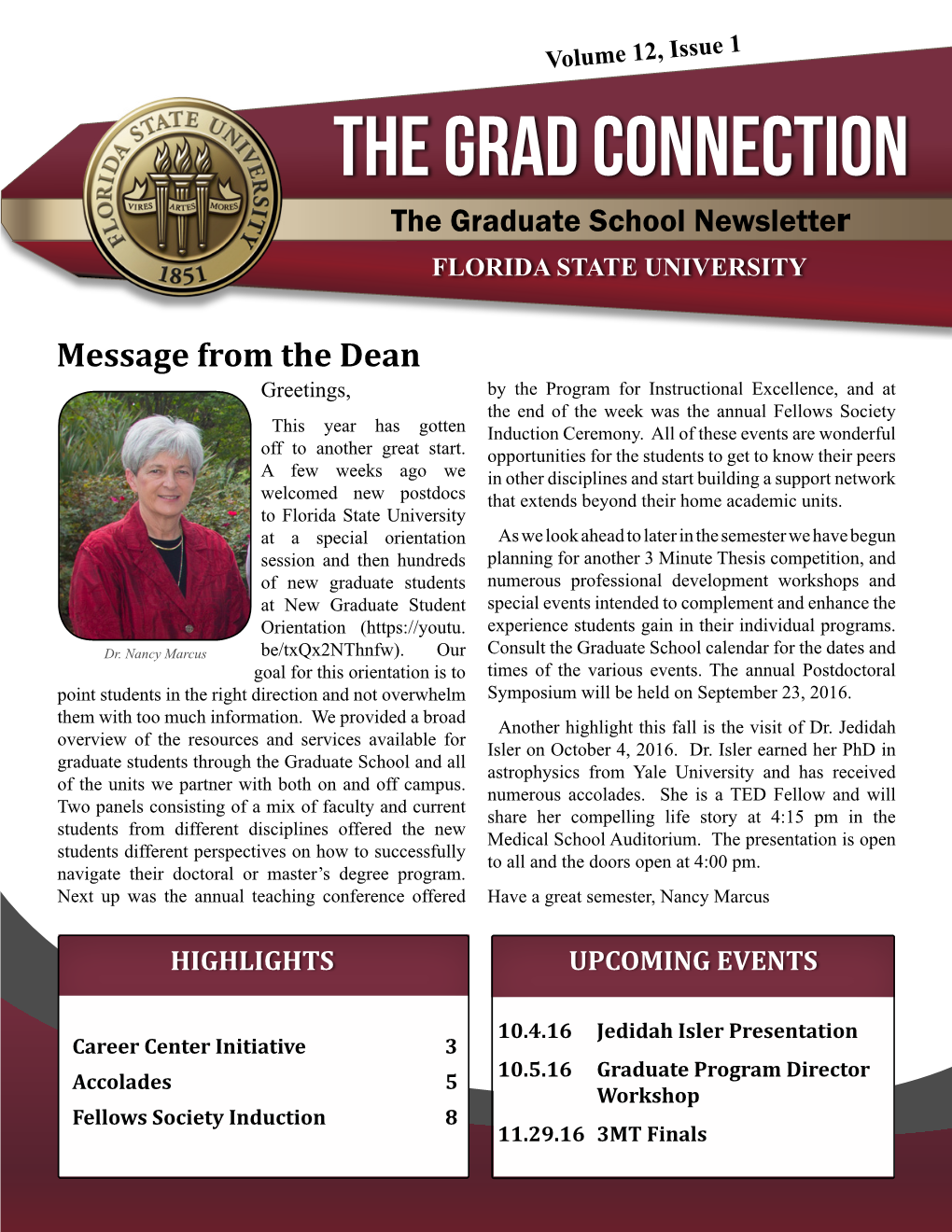 THE GRAD CONNECTION the Graduate School Newsletter FLORIDA STATE UNIVERSITY