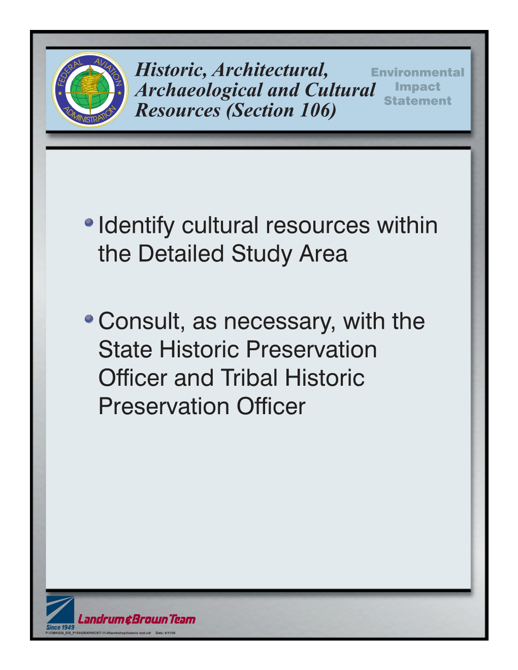 Historic, Architectural, Archaeological and Cultural Resources