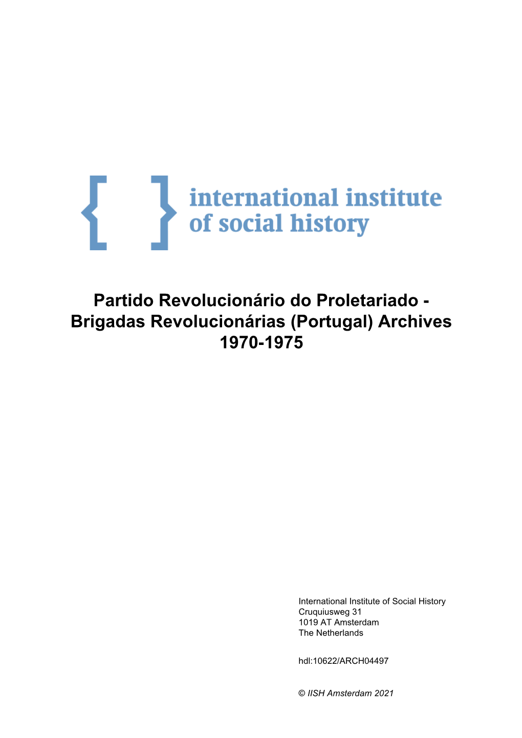 Partido Revolucionário Do Proletariado - Brigadas Revolucionárias (Portugal) Archives 1970-1975