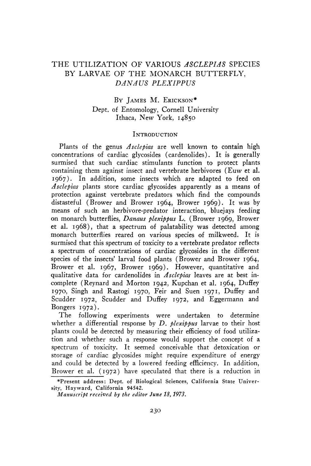 The Utilization of Various Asclepias Species by Larvae of the Monarch Butterfly, Danaus Plexippus by James M