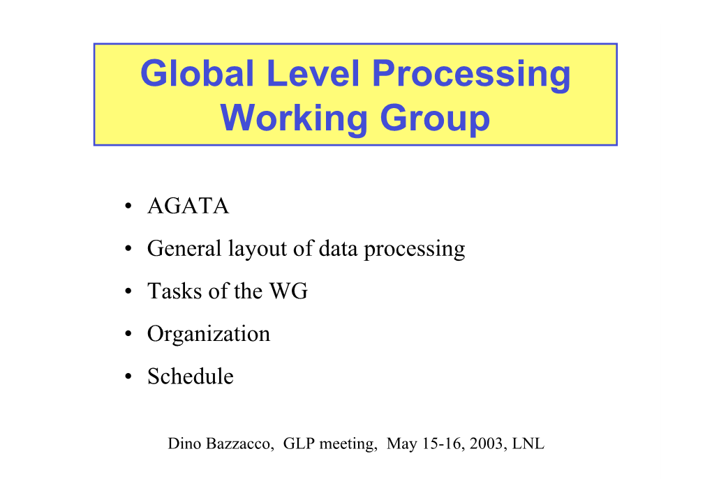Global Level Processing Working Group